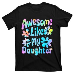 Awesome Like My Daughter Mommy Groovy Graphic MotherS Day T-Shirt