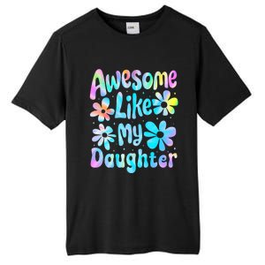 Awesome Like My Daughter Mommy Groovy Graphic MotherS Day Tall Fusion ChromaSoft Performance T-Shirt