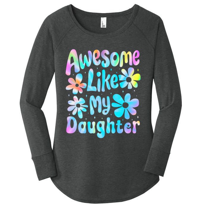 Awesome Like My Daughter Mommy Groovy Graphic MotherS Day Women's Perfect Tri Tunic Long Sleeve Shirt