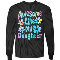 Awesome Like My Daughter Mommy Groovy Graphic MotherS Day Tie-Dye Long Sleeve Shirt