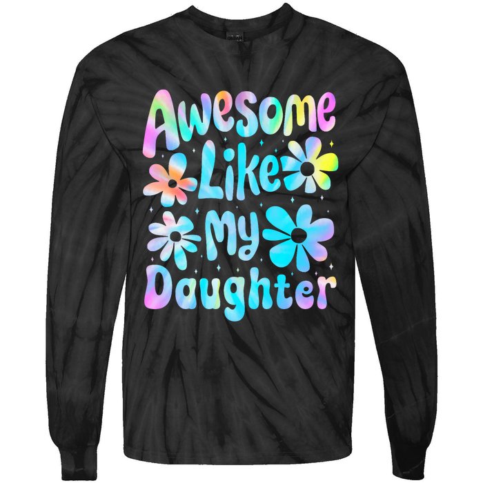 Awesome Like My Daughter Mommy Groovy Graphic MotherS Day Tie-Dye Long Sleeve Shirt