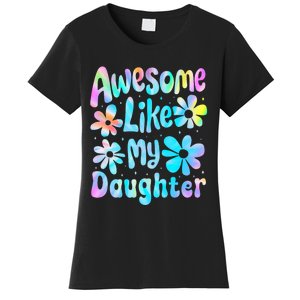 Awesome Like My Daughter Mommy Groovy Graphic MotherS Day Women's T-Shirt