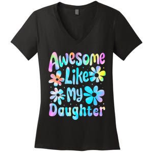 Awesome Like My Daughter Mommy Groovy Graphic MotherS Day Women's V-Neck T-Shirt