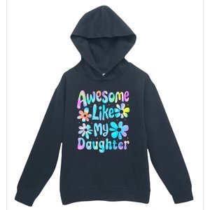 Awesome Like My Daughter Mommy Groovy Graphic MotherS Day Urban Pullover Hoodie