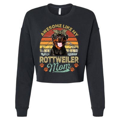 Awesome Like My Rottweiler Mom Dog Vintage Cropped Pullover Crew