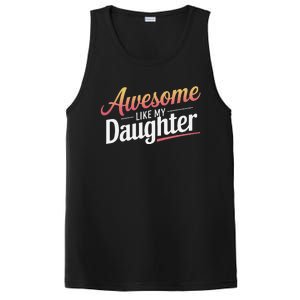 Awesome Like My Daughter Gifts Man Funny Fathers Day Daddy PosiCharge Competitor Tank