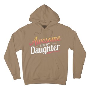 Awesome Like My Daughter Gifts Man Funny Fathers Day Daddy Hoodie