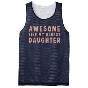 Awesome Like My Oldest Daughter Funny Fathers Day Dad Mesh Reversible Basketball Jersey Tank