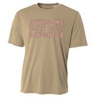 Awesome Like My Oldest Daughter Funny Fathers Day Dad Cooling Performance Crew T-Shirt