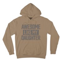 Awesome Like My Daughter Funny Dad Day Vintage FatherS Day Hoodie