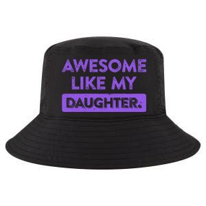 Awesome Like My Daughter MotherS Day Funny Mom Birthday Cool Comfort Performance Bucket Hat