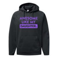 Awesome Like My Daughter MotherS Day Funny Mom Birthday Performance Fleece Hoodie