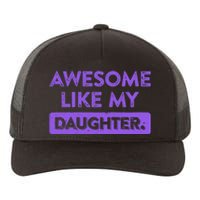 Awesome Like My Daughter MotherS Day Funny Mom Birthday Yupoong Adult 5-Panel Trucker Hat