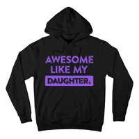 Awesome Like My Daughter MotherS Day Funny Mom Birthday Hoodie