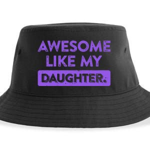 Awesome Like My Daughter MotherS Day Funny Mom Birthday Sustainable Bucket Hat