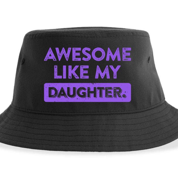 Awesome Like My Daughter MotherS Day Funny Mom Birthday Sustainable Bucket Hat