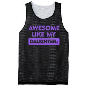 Awesome Like My Daughter MotherS Day Funny Mom Birthday Mesh Reversible Basketball Jersey Tank