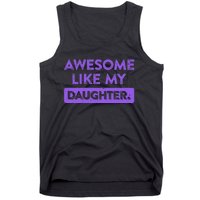 Awesome Like My Daughter MotherS Day Funny Mom Birthday Tank Top