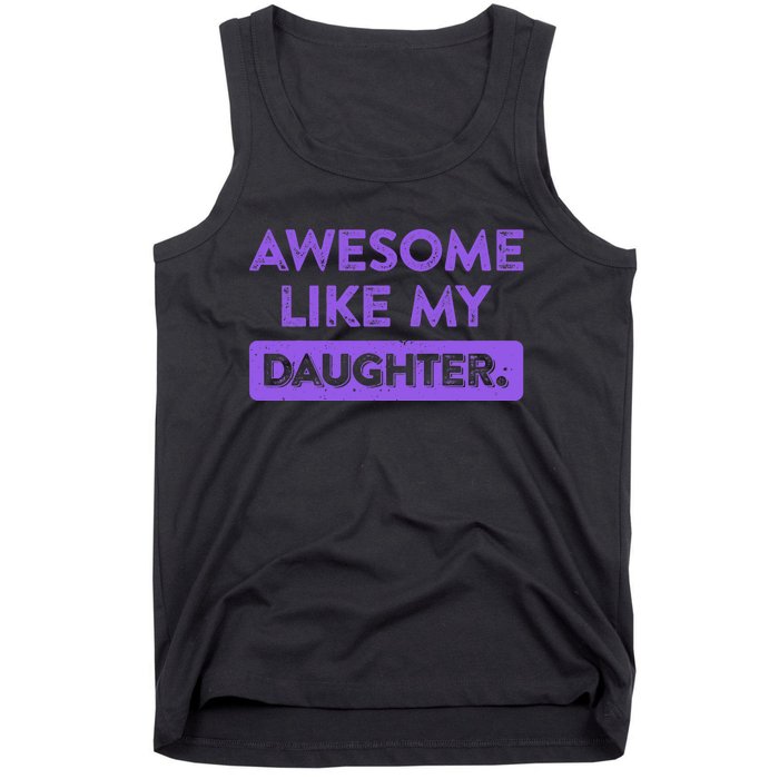 Awesome Like My Daughter MotherS Day Funny Mom Birthday Tank Top