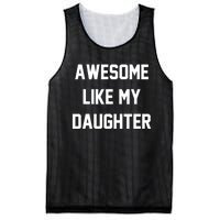 Awesome Like My Daughter Best Father Day Ideas For Parents Mesh Reversible Basketball Jersey Tank