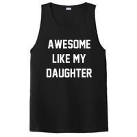 Awesome Like My Daughter Best Father Day Ideas For Parents PosiCharge Competitor Tank