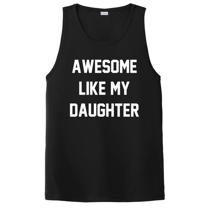 Awesome Like My Daughter Best Father Day Ideas For Parents PosiCharge Competitor Tank