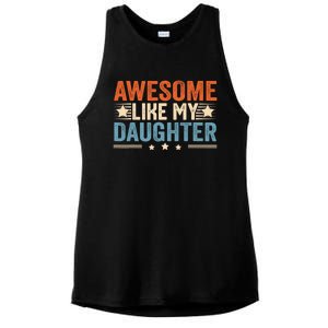 Awesome Like My Daughter Gifts Men Funny Fathers Day Dad Ladies PosiCharge Tri-Blend Wicking Tank