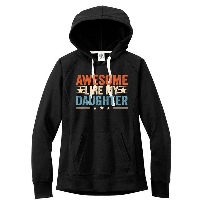 Awesome Like My Daughter Gifts Men Funny Fathers Day Dad Women's Fleece Hoodie