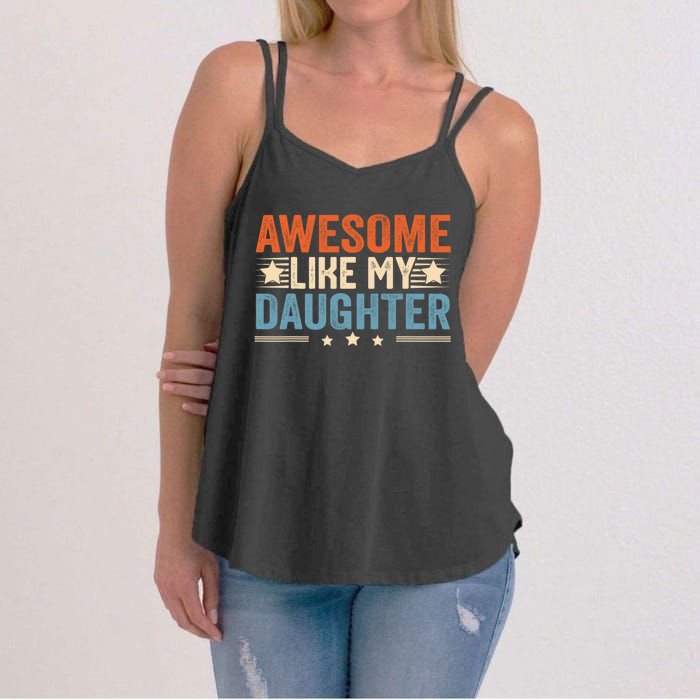 Awesome Like My Daughter Gifts Men Funny Fathers Day Dad Women's Strappy Tank