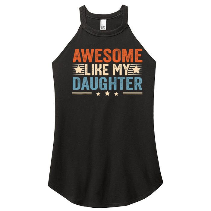 Awesome Like My Daughter Gifts Men Funny Fathers Day Dad Women's Perfect Tri Rocker Tank