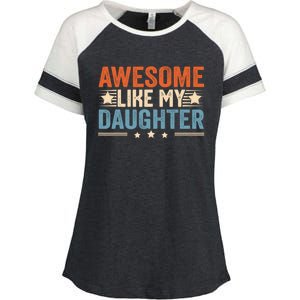 Awesome Like My Daughter Gifts Men Funny Fathers Day Dad Enza Ladies Jersey Colorblock Tee