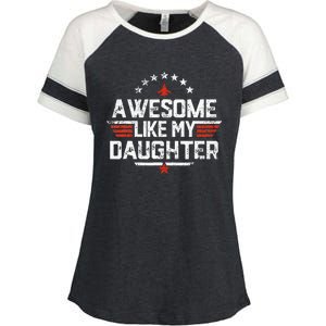 Awesome Like My Daughter Gifts Father Enza Ladies Jersey Colorblock Tee