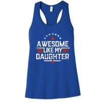 Awesome Like My Daughter Gifts Father Women's Racerback Tank