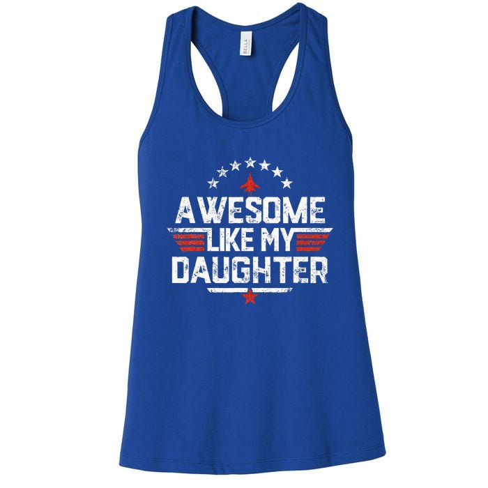 Awesome Like My Daughter Gifts Father Women's Racerback Tank