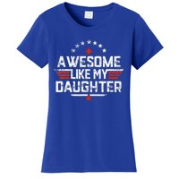 Awesome Like My Daughter Gifts Father Women's T-Shirt