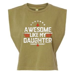 Awesome Like My Daughter Gifts Father Garment-Dyed Women's Muscle Tee