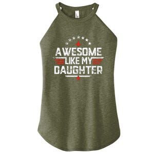 Awesome Like My Daughter Gifts Father Women's Perfect Tri Rocker Tank