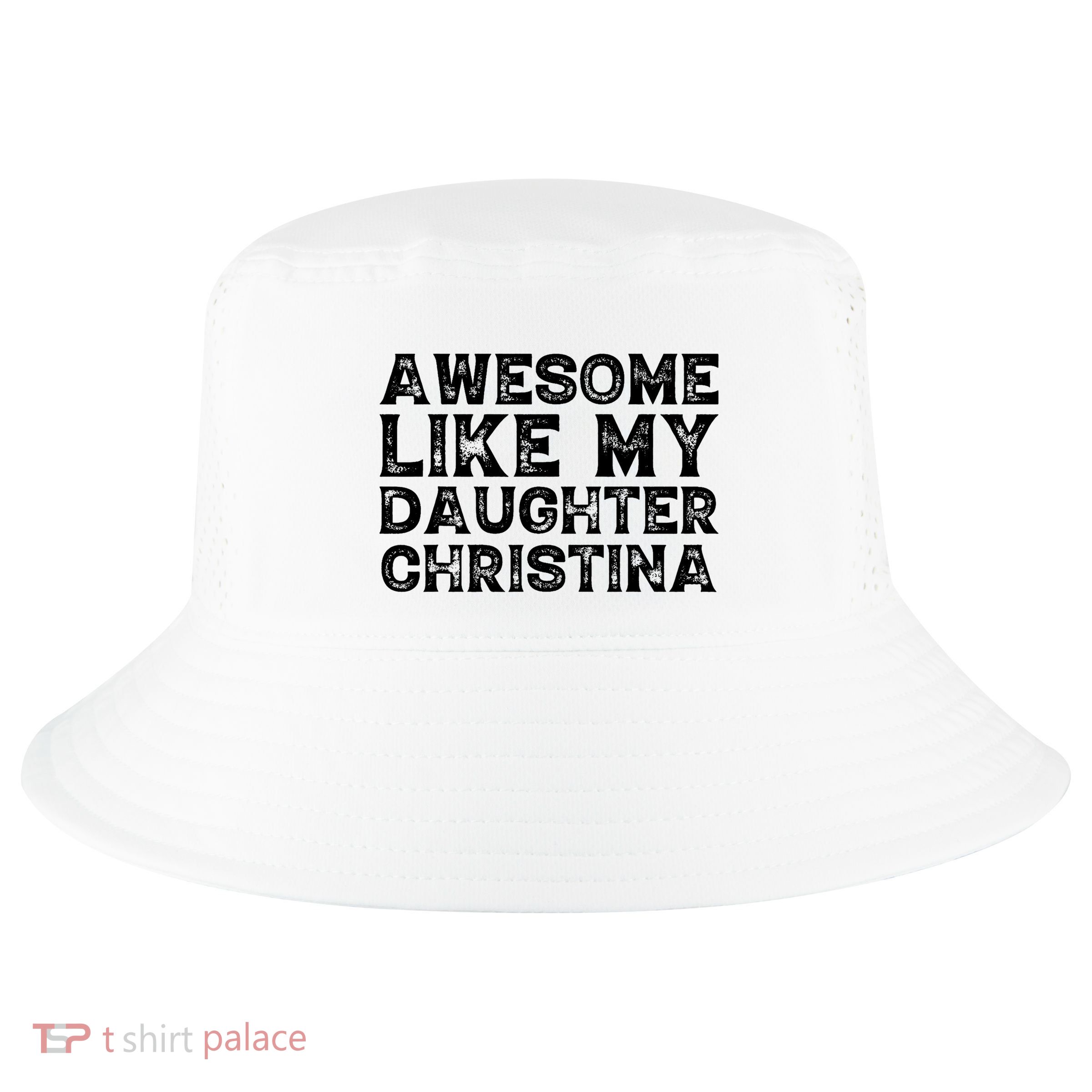 Awesome Like My Daughter Christina Mothers Fathers Day Funny Cool Comfort Performance Bucket Hat