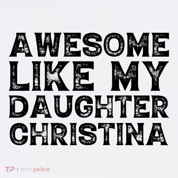 Awesome Like My Daughter Christina Mothers Fathers Day Funny Baby Bodysuit