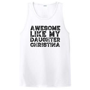 Awesome Like My Daughter Christina Mothers Fathers Day Funny PosiCharge Competitor Tank