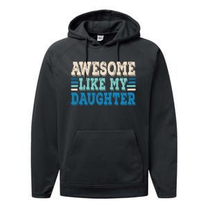 Awesome Like My Daughter Papa Dad Daughter Fathers Day Performance Fleece Hoodie