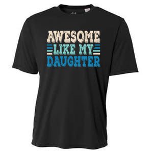 Awesome Like My Daughter Papa Dad Daughter Fathers Day Cooling Performance Crew T-Shirt