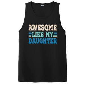 Awesome Like My Daughter Papa Dad Daughter Fathers Day PosiCharge Competitor Tank