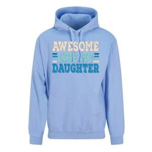 Awesome Like My Daughter Papa Dad Daughter Fathers Day Unisex Surf Hoodie