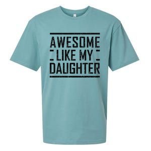 Awesome Like My Daughter Christmas For Dad From Daughter Sueded Cloud Jersey T-Shirt