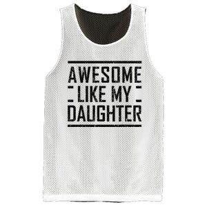 Awesome Like My Daughter Christmas For Dad From Daughter Mesh Reversible Basketball Jersey Tank