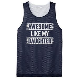 Awesome Like My Daughter Funny Dad FatherS Day Mesh Reversible Basketball Jersey Tank