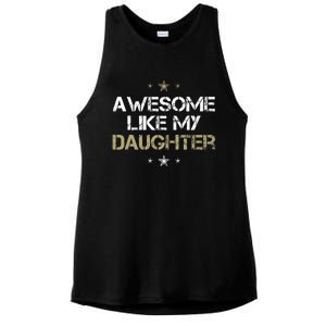 Awesome Like My Daughter Cool Gifts Mom Dad Fathers Day Ladies PosiCharge Tri-Blend Wicking Tank