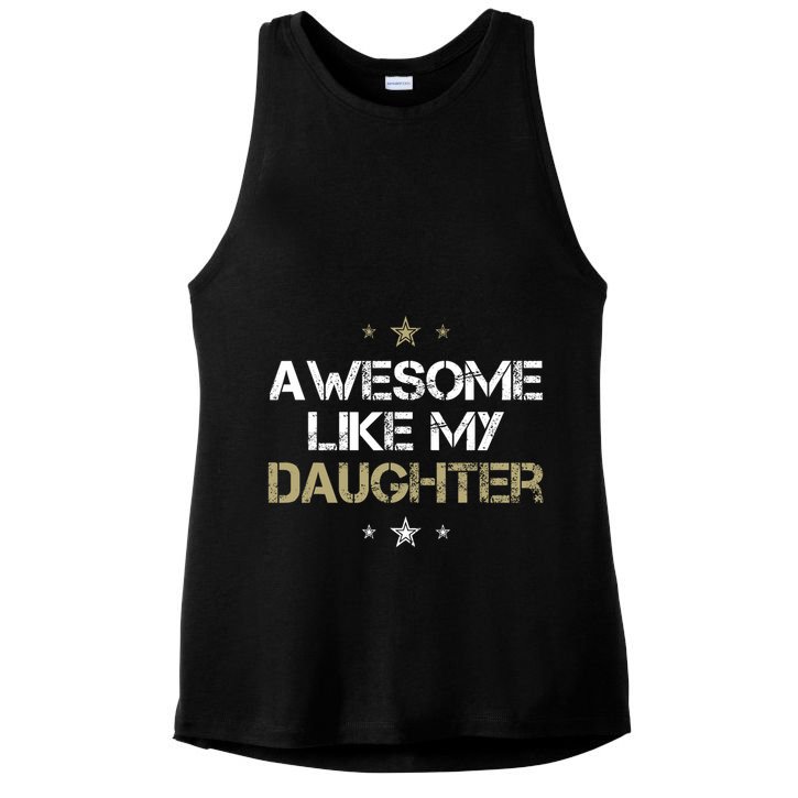 Awesome Like My Daughter Cool Gifts Mom Dad Fathers Day Ladies PosiCharge Tri-Blend Wicking Tank