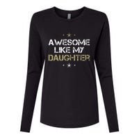 Awesome Like My Daughter Cool Gifts Mom Dad Fathers Day Womens Cotton Relaxed Long Sleeve T-Shirt